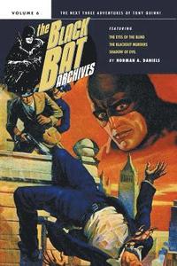 bokomslag The Black Bat Archives, Volume 6