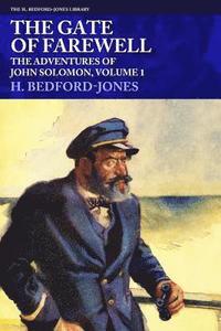 bokomslag The Gate of Farewell: The Adventures of John Solomon, Volume 1