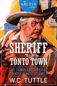 bokomslag The Sheriff of Tonto Town: The Complete Tales of Sheriff Henry, Volume 2