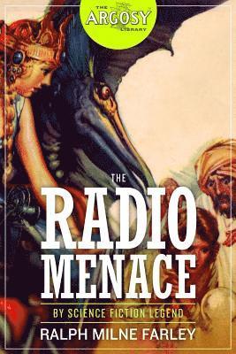 Ralph Milne Farley - The Radio Menace, Häftad