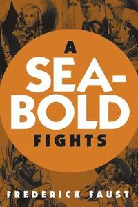 bokomslag A Seabold Fights