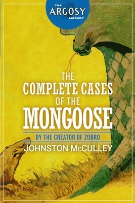 Johnston Mcculley - The Complete Cases of The Mongoose, Häftad