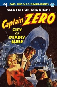 bokomslag Captain Zero #1: City of Deadly Sleep