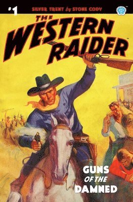 The Western Raider #1: Guns of the Damned 1