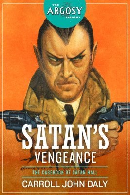 Carroll John Daly - Satan's Vengeance, Häftad