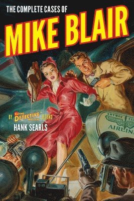 bokomslag The Complete Cases of Mike Blair