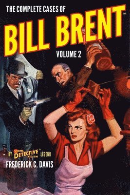 The Complete Cases of Bill Brent, Volume 2 1