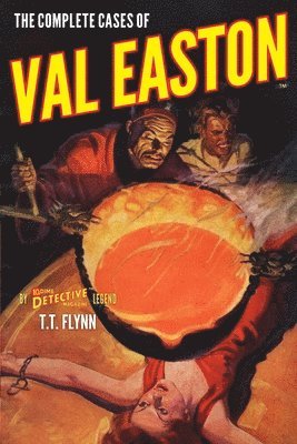 T. T. Flynn - The Complete Cases of Val Easton, Häftad