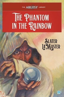 Slater Lamaster, Slater LaMaster - Phantom in the Rainbow, Häftad