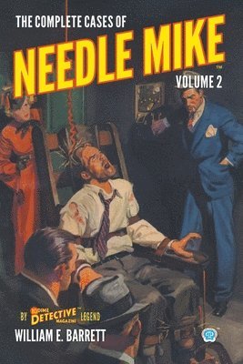 William E Barrett - Complete Cases of Needle Mike, Volume 2, Häftad