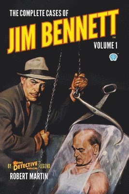 bokomslag The Complete Cases of Jim Bennett, Volume 1