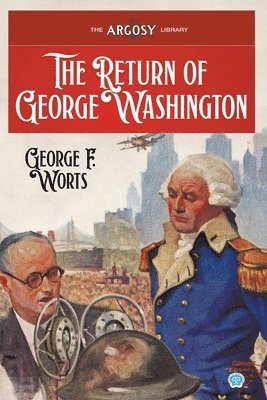 George F Worts - Return of George Washington, Häftad