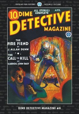 Carroll John Daly, Frederick Nebel, J Allan Dunn - Dime Detective Magazine #6, Häftad