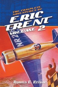 bokomslag The Complete Adventures of Eric Trent, Volume 2
