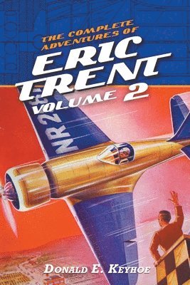 The Complete Adventures of Eric Trent, Volume 2 1