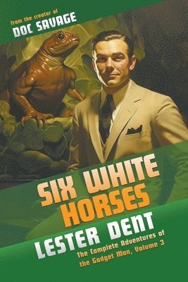 Lester Dent - Six White Horses, Häftad