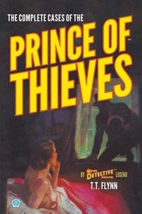 bokomslag The Complete Cases of the Prince of Thieves