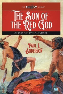 Paul L Anderson - Son of the Red God and Other Tales of the Ta-an, Volume 1, Häftad