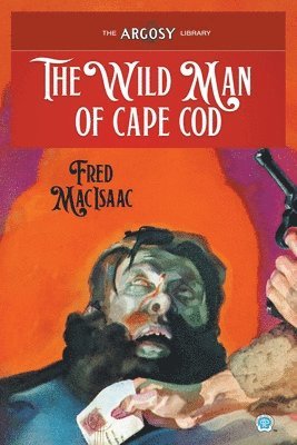 Fred Macisaac - Wild Man of Cape Cod, Häftad