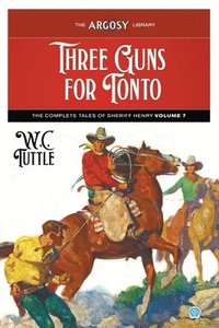 bokomslag Three Guns for Tonto