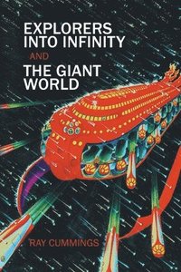 bokomslag Explorers Into Infinity and The Giant World