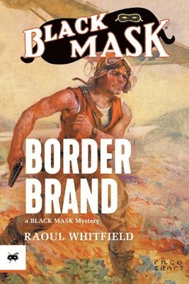 Raoul Whitfield - Border Brand, Häftad