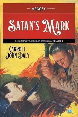 Carroll John Daly - Satan's Mark, Häftad