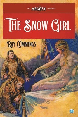 Ray Cummings, Robert A Graef - Snow Girl, Häftad