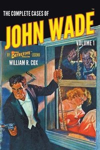 bokomslag Complete Cases of John Wade, Volume 1