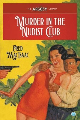Fred Macisaac - Murder in the Nudist Club, Häftad