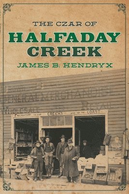 bokomslag Czar of Halfaday Creek