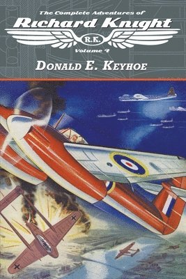 Complete Adventures of Richard Knight, Volume 4