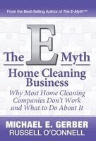 Michael E Gerber, Russell O'Connell - E-Myth Home Cleaning Business, Inbunden
