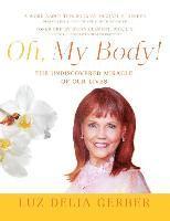 Luz Delia Gerber - Oh, My Body!, Inbunden