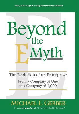 Michael E Gerber, Michael E. Gerber - Beyond The E-Myth, Inbunden
