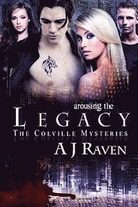 Arousing the Legacy: The Colville Mysteries 1