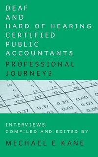 bokomslag Deaf and Hard of Hearing Certified Public Accountants: Professional Journeys