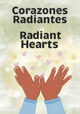 Corazones Radiantes / Radiant Hearts 1