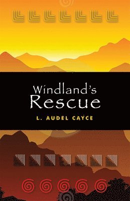 Audel Cayce, L. Audel Cayce, L Audel Cayce - Windland'S Rescue, Häftad