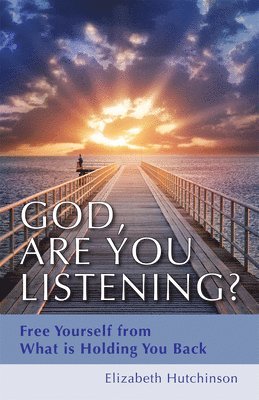 Elizabeth Hutchinson - God, are You Listening?, Häftad