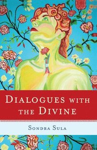 bokomslag Dialogues with the Divine