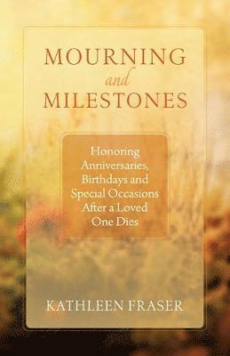 Kathleen Fraser - Mourning and Milestones, Häftad