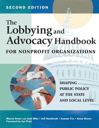 bokomslag The Lobbying and Advocacy Handbook for Nonprofit Organizations, Second Edition