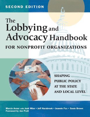 Marcia Avner - Lobbying and Advocacy Handbook for Nonprofit Organizations, Second Edition, Häftad
