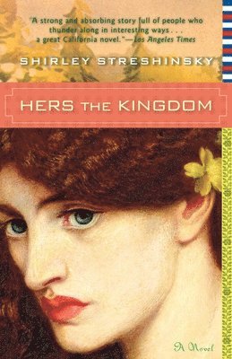Shirley Streshinsky - Hers the Kingdom, Häftad