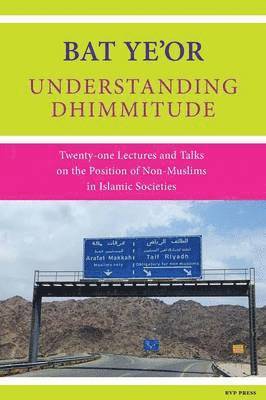 Bat Ye'or - Understanding Dhimmitude, Häftad