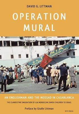 David G Littman, David G. Littman, Ariane Littman - Operation Mural, Häftad
