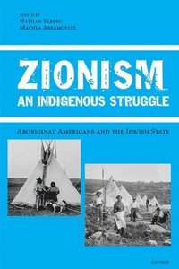 bokomslag Zionism, An Indigenous Struggle