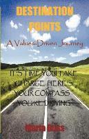bokomslag Destination Points: A Values-Driven Journey