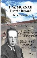 bokomslag F. W. Murnau: For the Record